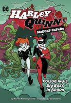 Harley Quinn's Madcap Capers- Poison Ivy's Big Boss in Bloom