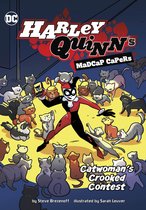 Harley Quinn's Madcap Capers- Catwoman's Crooked Contest