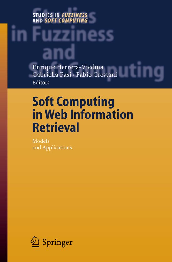 Soft Computing in Web Information Retrieval - cover