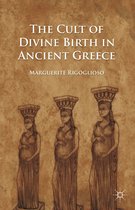 Cult Of Divine Birth In Ancient Greece
