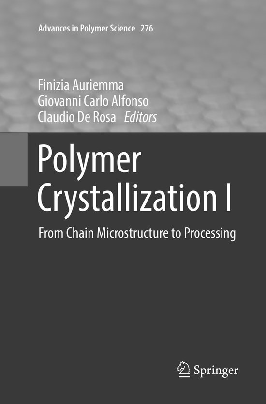 Advances in Polymer Science Polymer Crystallization I 9783319841038