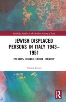 Routledge Studies in the Modern History of Italy- Jewish Displaced Persons in Italy 1943–1951