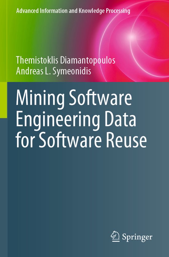 Mining Software Engineering Data for Software Reuse - cover