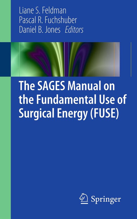 The SAGES Manual on the Fundamental Use of Surgical Energy ( ... - cover