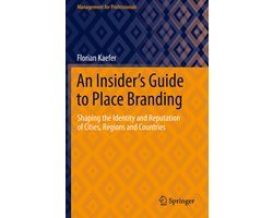 An Insider s Guide to Place Branding