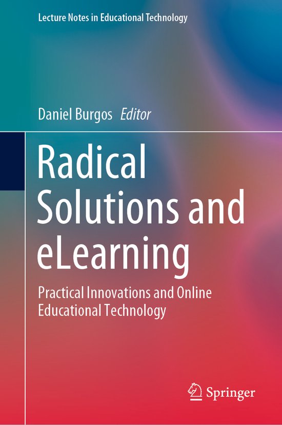 Notes On Elearning Lecture Notes in Educational Technology- Radical Solutions and ...