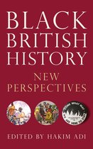 Blackness in Britain- Black British History