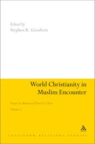 World Christianity In Muslim Encounter