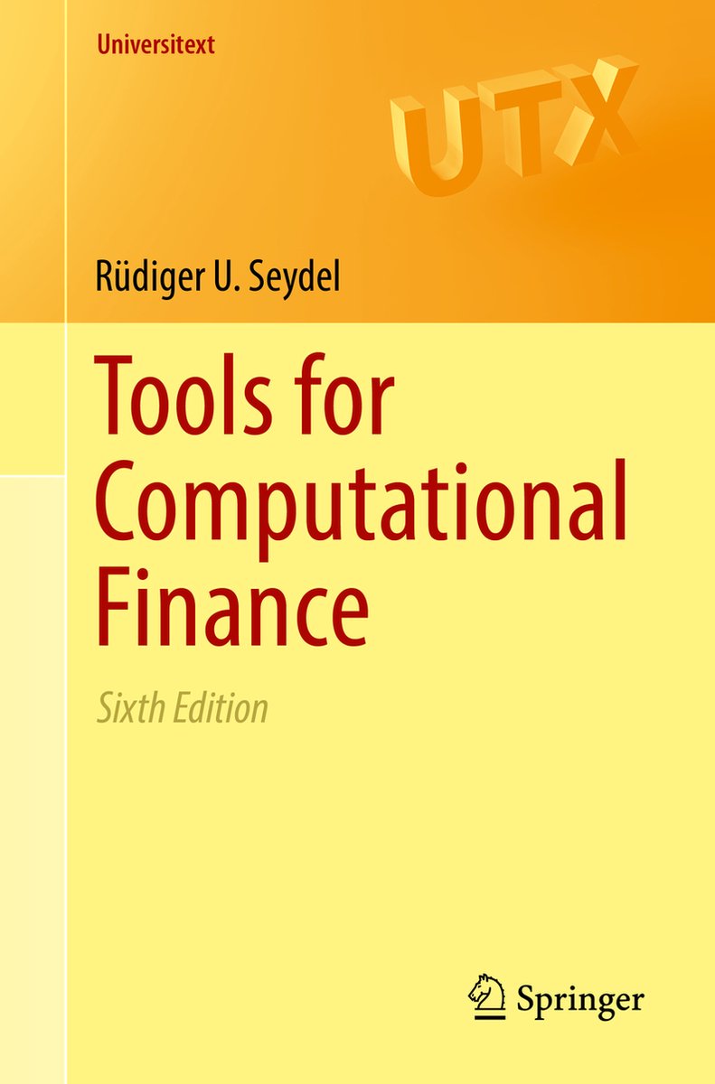 Universitext- Tools for Computational Finance - Rüdiger U. Seydel