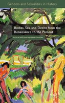 Genders and Sexualities in History- Bodies, Sex and Desire from the Renaissance to the Present