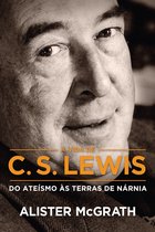 [Resumo] A Vida de C. S. Lewis