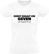 Kerst draait om geven, dus ik geef het op Dames T-shirt | kerstmis | christmas | xmas | kersttshirt | Zwart