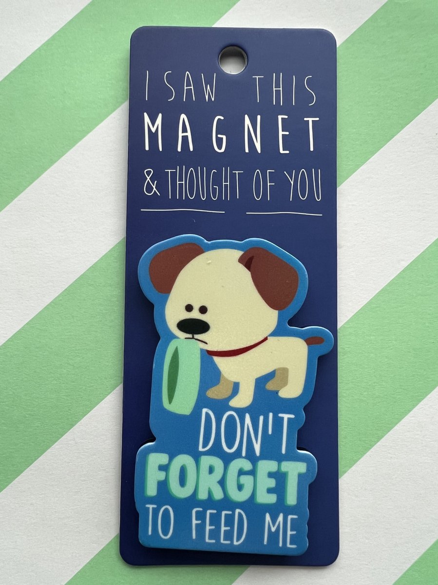 Koelkastmagneet - Magnet - Magneet- Hond - Don't forget to feed me