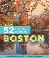 Moon 52 Things to Do in Boston (First Edition)