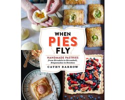 Omslag van When Pies Fly Handmade Pastries from Strudels to Stromboli, Empanadas to Knishes