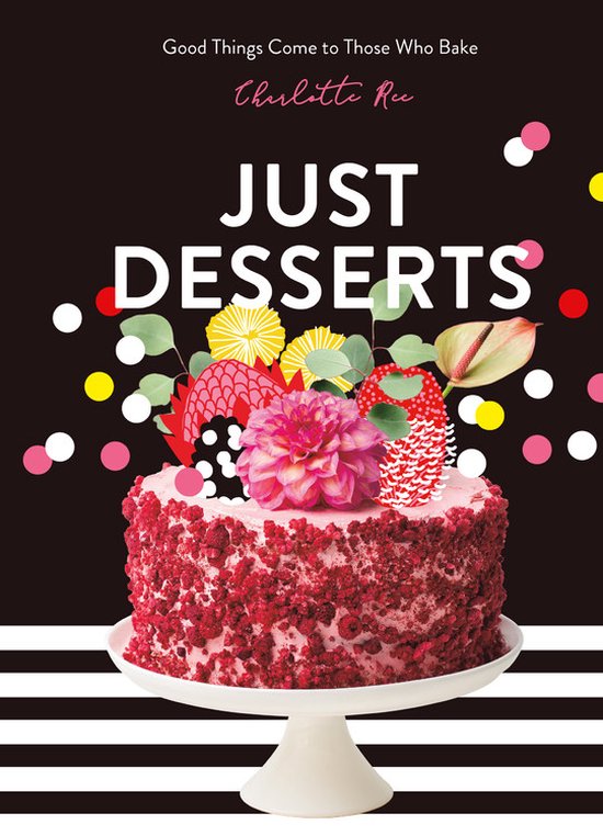 Just Desserts Good Things Come to Those Who Bake - cover