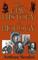 The Epic History of Biology