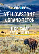 Moon Yellowstone & Grand Teton: Hike, Camp, See Wildlife