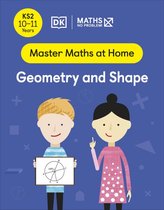 Master Maths At Home- Maths — No Problem! Geometry and Shape, Ages 10-11 (Key Stage 2)