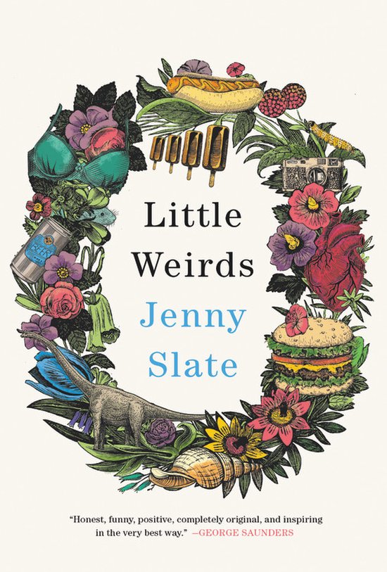 Boek 'Little Weirds' van Jenny Slate, omringd door een krans van kleurrijke, vreemde objecten zoals een dinosaurus, hotdog, ijsjes, en bloemen.