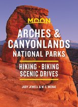 Moon Arches & Canyonlands National Parks (Third Edition)