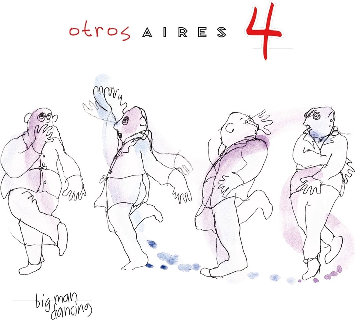 Otros Aires - Otros Aires 4: Big Man Dancing (LP)