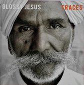 Glossy Jesus - Traces (CD)
