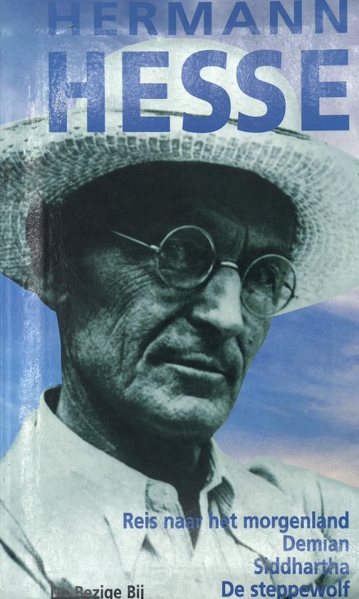 Portret van Hermann Hesse in strooien hoed en bril. Titel: Reis naar het morgenland, Demian, Siddhartha, De steppewolf.
