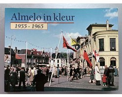Almelo in kleur 1955-1965