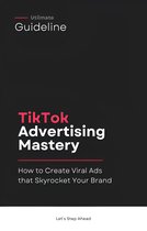 Under 60 Minutes Read - TikTok Advertising
