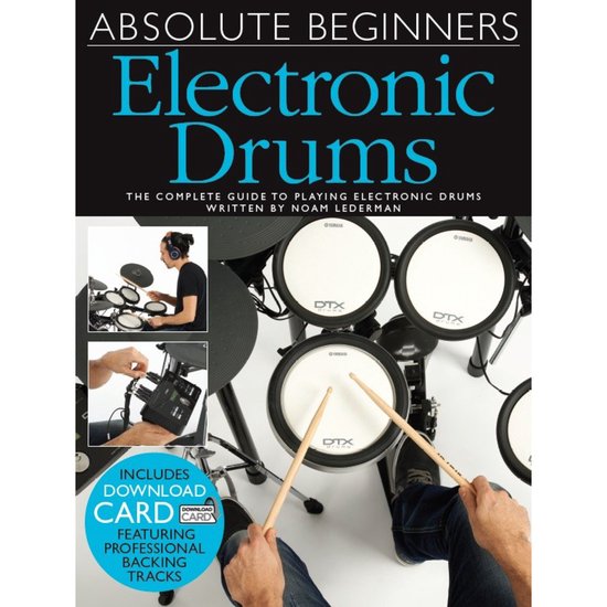 Voorpagina 'Absolute Beginners Electronic Drums' met close-up van drumstel, drummer en downloadkaart.