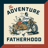 The Adventure of Fatherhood