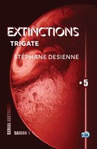 Extinctions 5 - Trigate