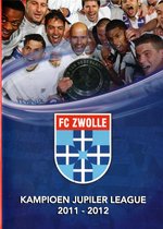 FC Zwolle - Kampioen Jupiler League 2011-2012
