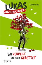 Lukas Undercover 2 - Lukas Undercover – Voll verpeilt ist halb gerettet
