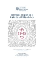 MONUMENTA LANDIVARIANA, SERIE MAYOR - Estudios en honor a Rafael Landívar, S. J.