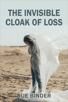 The Invisible Cloak of Loss