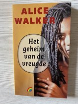 Het geheim van de vreugde - A. Walker