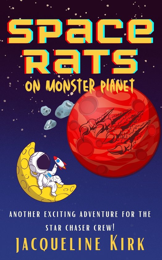 Space Rats Space Rats on Monster (ebook), Jacqueline Kirk
