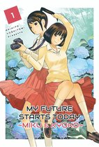 My future starts today ~Miku＆Kyoko~ 1 - My future starts today ~Miku＆Kyoko~