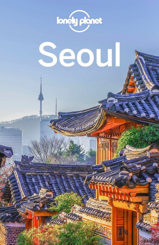 Travel Guide – Lonely Planet Seoul