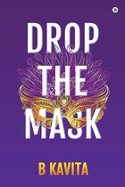 Drop the Mask