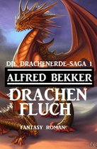 Drachenfluch: Fantasy Roman: Die Drachenerde Saga 1