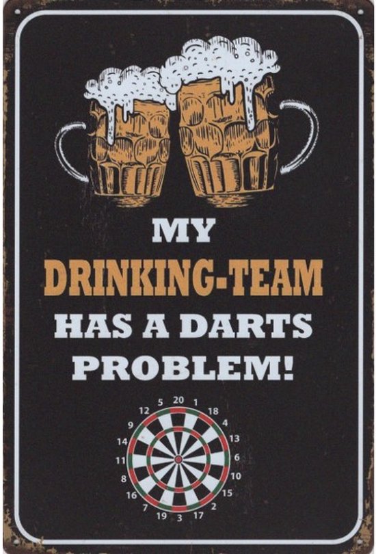 Wandbord Cafe Pub Humor Darten - My Drinking Team Has A Darts Problem