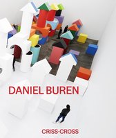 ISBN Daniel Buren: Criss-Cross, Art & design, Anglais, Couverture rigide, 448 pages