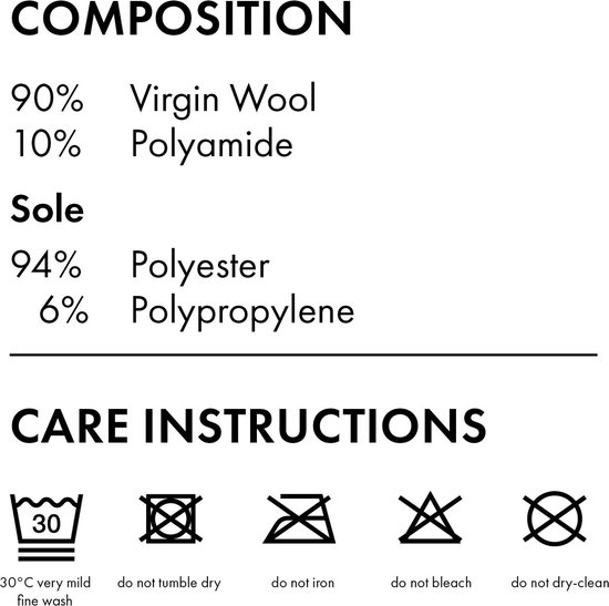 Samenstelling: 90% scheerwol, 10% polyamide. Zool: 94% polyester, 6% polypropyleen. Wasinstructies.