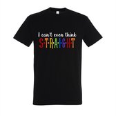 T-shirt I can't even think straight - Zwart T-shirt - Maat L - T-shirt met print - T-shirt heren - T-shirt dames