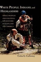 White People, Indians, and Highlanders
