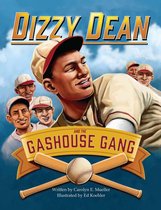 Dizzy Dean and the Gashouse Gang