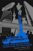 Where's My Jetpack?